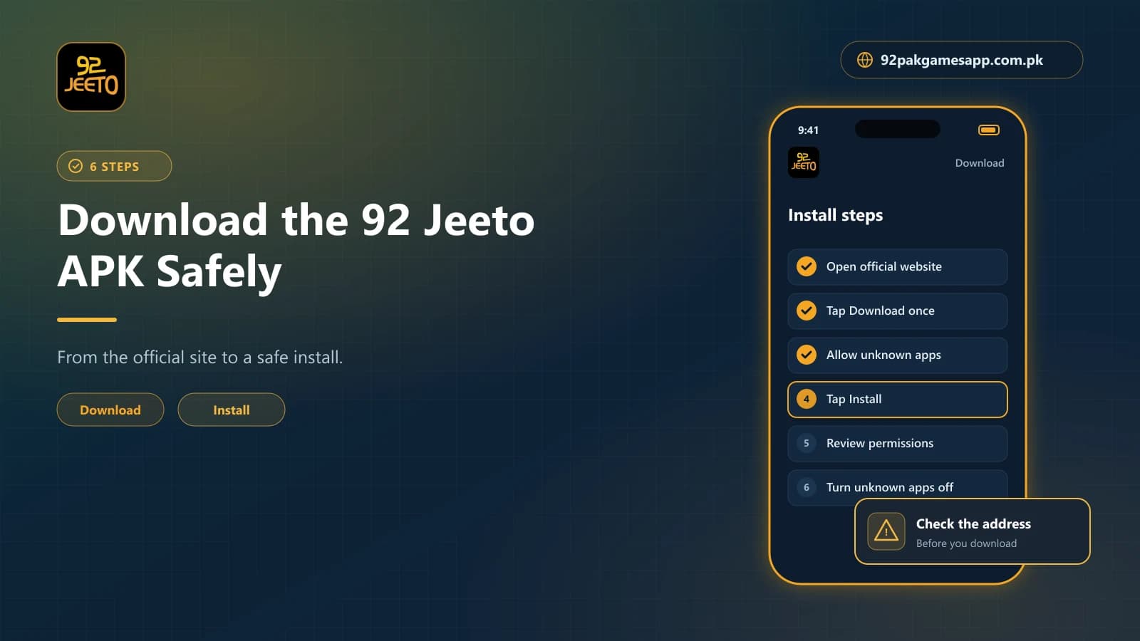 92 Jeeto APK Install Steps Six steps to download and install the 92 Jeeto APK on Android, from the official website to turning unknown apps off